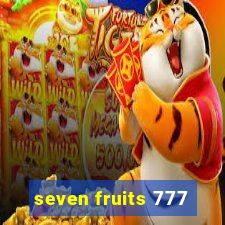 seven fruits 777